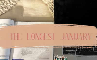 The Longest January: Life Update